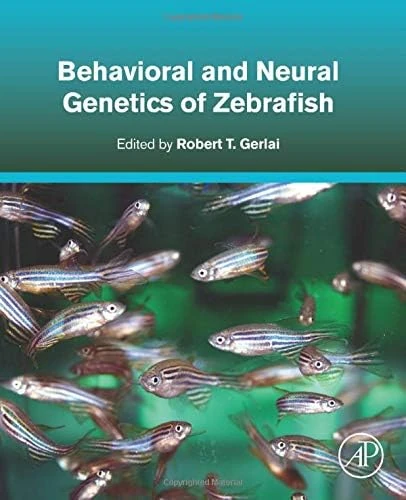 Behavioral and Neural Genetics of Zebrafish