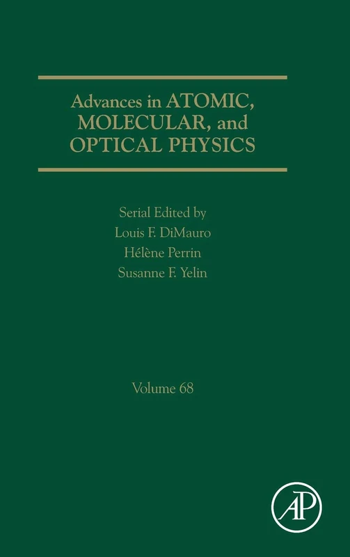 Advances in Atomic, Molecular, and Optical Physics (Volume 68)