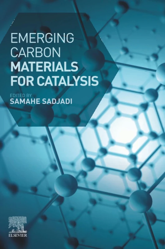Elsevier Emerging Carbon Materials for Catalysis - Chemistry Book