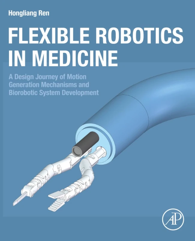 Academic Press - Flexible Robotics in Medicine Textbook