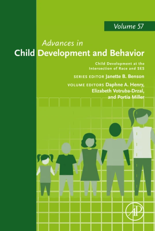 Child Development at the Intersection of Race and SES: Volume 57 (Advances in Child Development and Behavior, Volume 57)