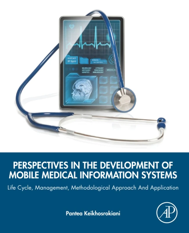 Perspectives in the Development of Mobile Medical Information Systems: Life Cycle, Management, Methodological Approach and Application - Image 1