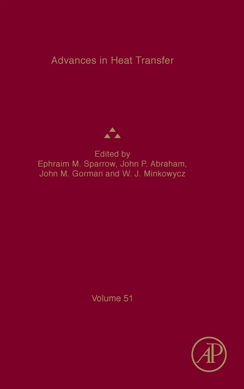 Advances in Heat Transfer (Volume 51)