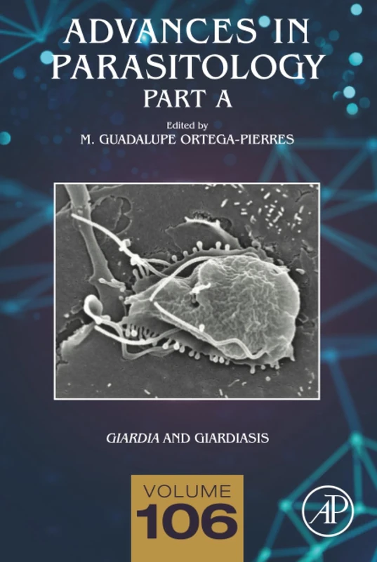 Giardia and Giardiasis: Part A: Volume 106 (Advances in Parasitology, Volume 106)