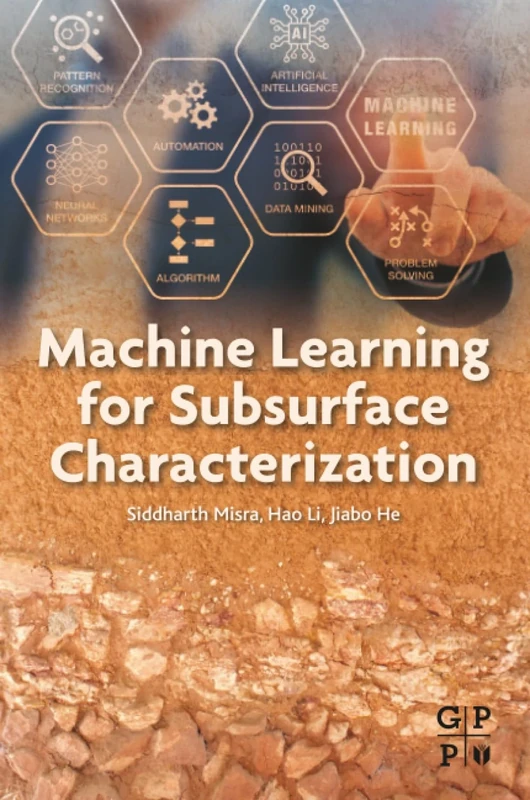 Machine Learning for Subsurface Characterization