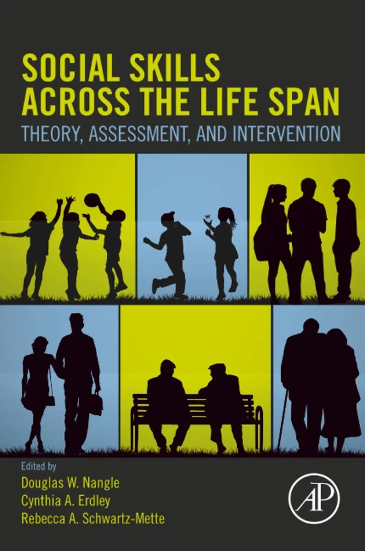 Social Skills Across the Life Span: Theory, Assessment, and Intervention