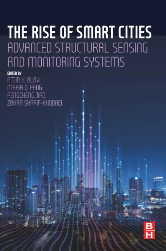 The Rise of Smart Cities: Advanced Structural Sensing and Monitoring Systems