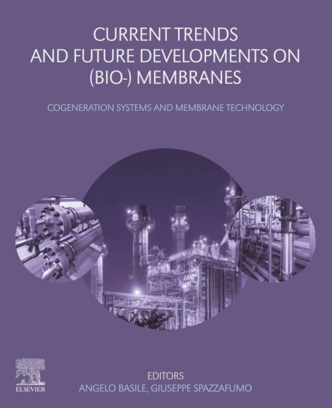 Current Trends and Future Developments on (Bio-) Membranes: Cogeneration Systems and Membrane Technology
