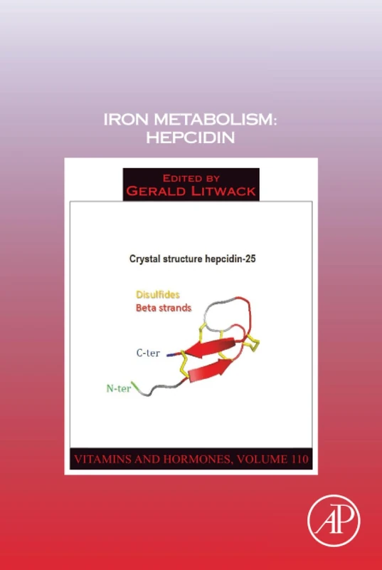 Iron Metabolism: Hepcidin: Volume 110 (Vitamins and Hormones, Volume 110)