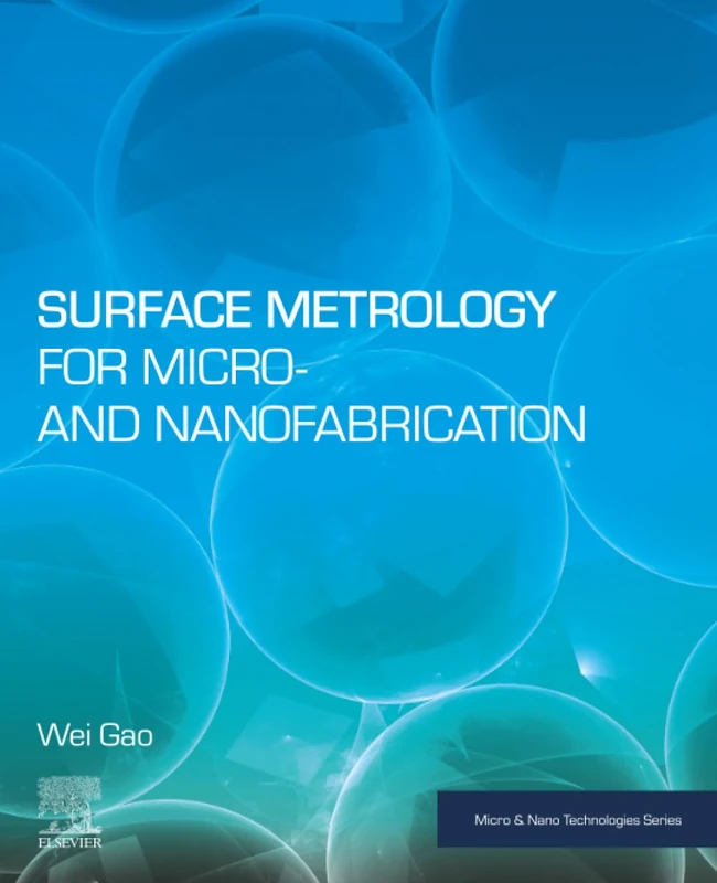 Surface Metrology for Micro- and Nanofabrication (Micro and Nano Technologies)