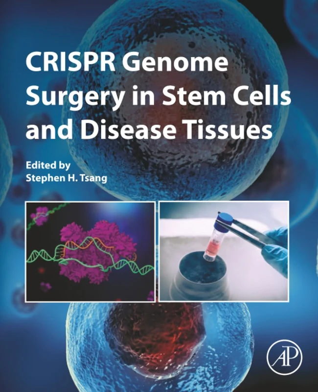 CRISPR Genome Surgery in Stem Cells and Disease Tissues