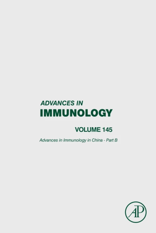 Academic Press Advances in Immunology in China - Volume 145