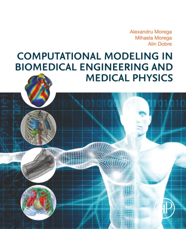 Computational Modeling in Biomedical Engineering and Medical Physics
