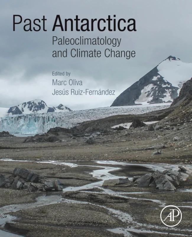 Past Antarctica: Paleoclimatology and Climate Change