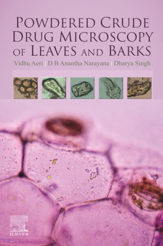 Powdered Crude Drug Microscopy of Leaves and Barks