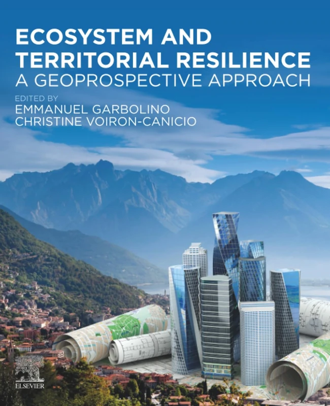 Ecosystem and Territorial Resilience: A Geoprospective Approach