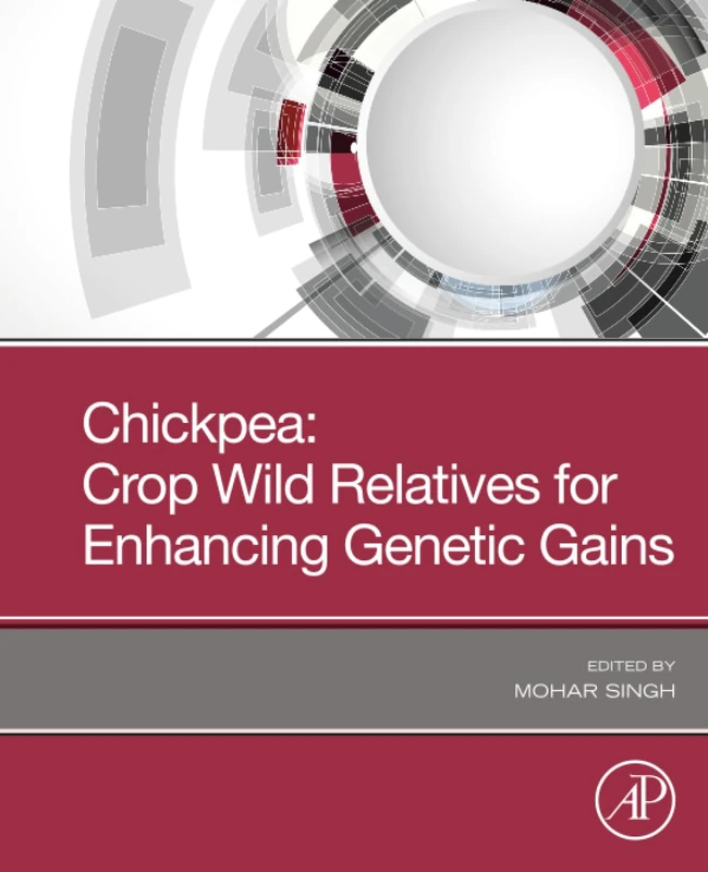 Chickpea: Crop Wild Relatives for Enhancing Genetic Gains