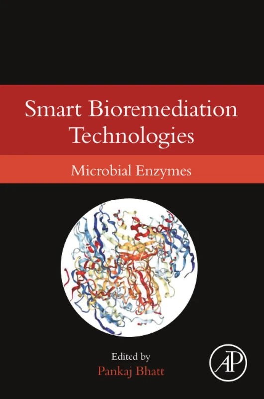 Smart Bioremediation Technologies: Microbial Enzymes