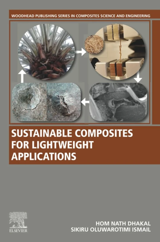 Sustainable Composites for Lightweight Applications (Woodhead Publishing Series in Composites Science and Engineering)