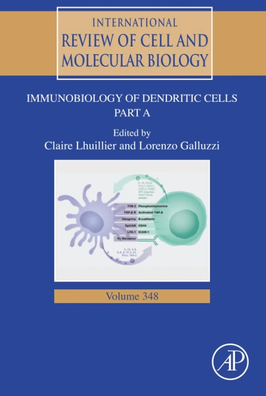 Immunobiology of Dendritic Cells Part A: Volume 348 (International Review of Cell and Molecular Biology, Volume 348)