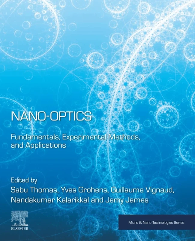 Nano-Optics: Fundamentals, Experimental Methods, and Applications (Micro and Nano Technologies)