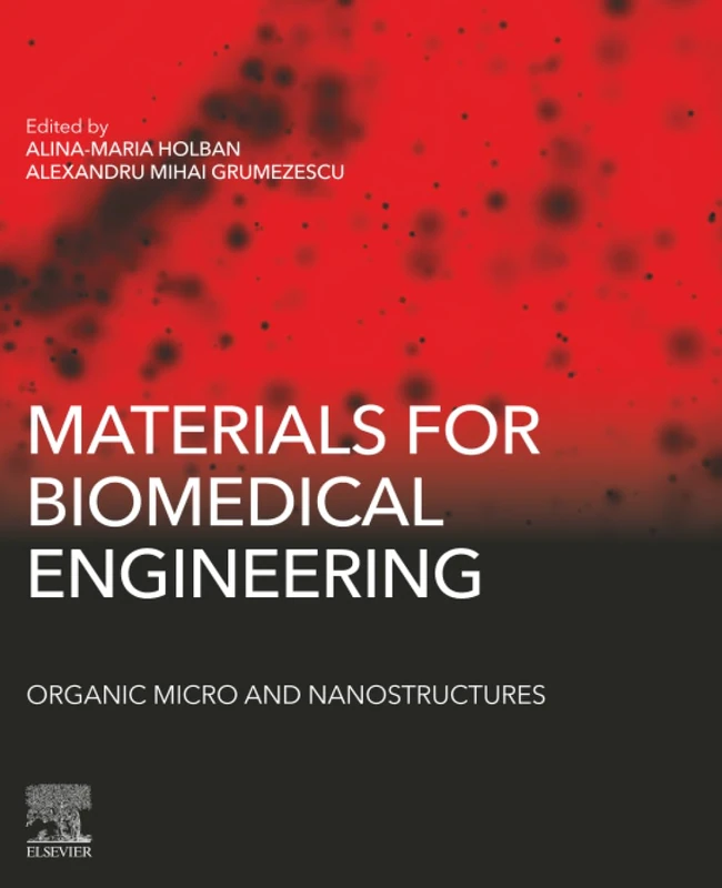 Materials for Biomedical Engineering: Organic Micro and Nanostructures
