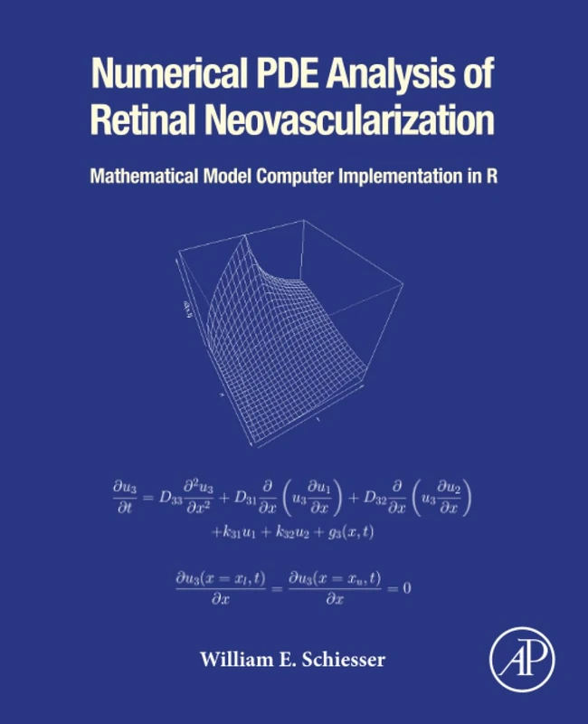 Numerical PDE Analysis of Retinal Neovascularization: Mathematical Model Computer Implementation in R