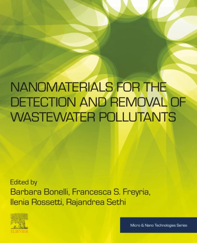 Nanomaterials for the Detection and Removal of Wastewater Pollutants (Micro and Nano Technologies)