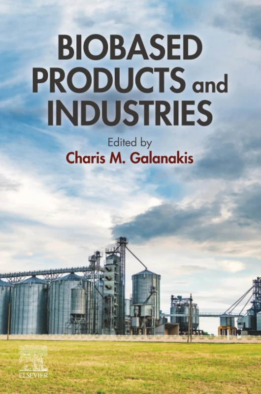 Elsevier Biobased Products and Industries - Science Reference