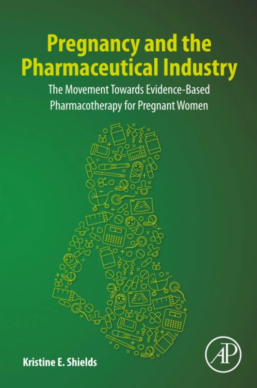 Pregnancy and the Pharmaceutical Industry: The Movement towards Evidence-Based Pharmacotherapy for Pregnant Women