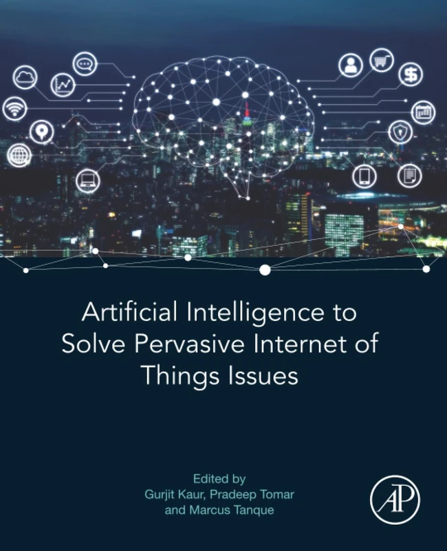 Artificial Intelligence to Solve Pervasive Internet of Things Issues