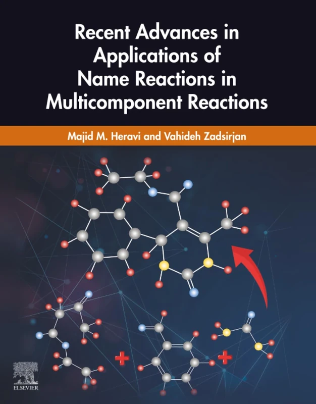 Elsevier - Recent Advances in Name Reactions in Multicomponent Reactions