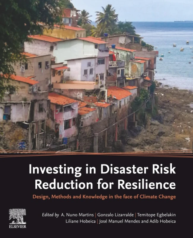 Investing in Disaster Risk Reduction for Resilience: Design, Methods and Knowledge in the face of Climate Change