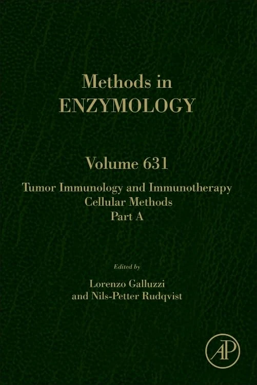 Tumor Immunology and Immunotherapy – Cellular Methods Part A (Volume 631) (Methods in Enzymology, Volume 631)