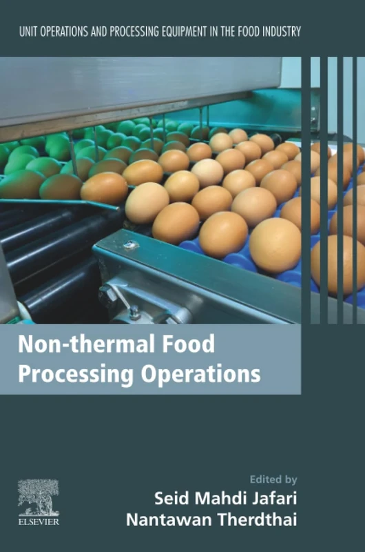 Non-thermal Food Processing Operations: Unit Operations and Processing Equipment in the Food Industry: 8