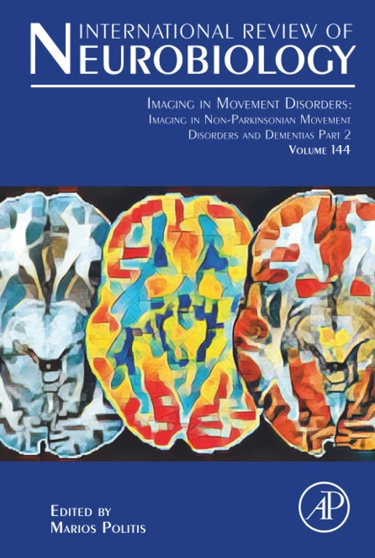 Imaging in Movement Disorders: Imaging in Movement Disorder Dementias and Rapid Eye Movement Sleep Behavior Disorder: Volume 144 (International Review of Neurobiology, Volume 144)