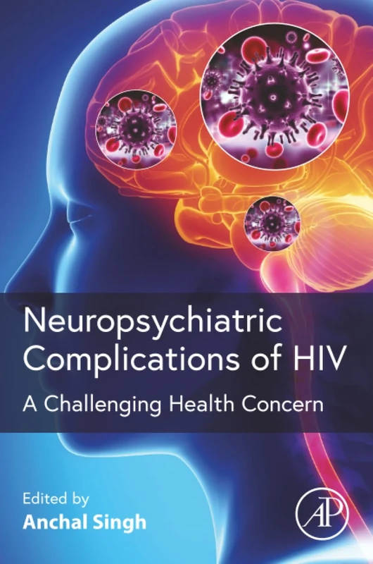 Neuropsychiatric Complications of HIV: A Challenging Health Concern