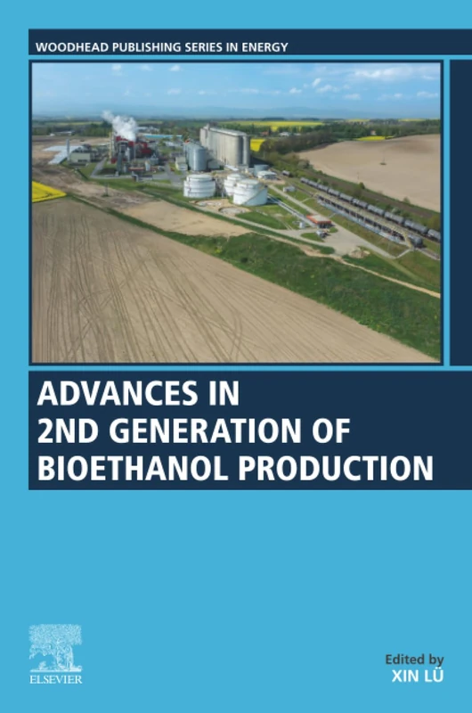 Advances in 2nd Generation of Bioethanol Production (Woodhead Publishing Series in Energy)