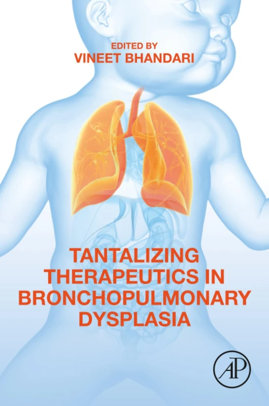 Tantalizing Therapeutics in Bronchopulmonary Dysplasia