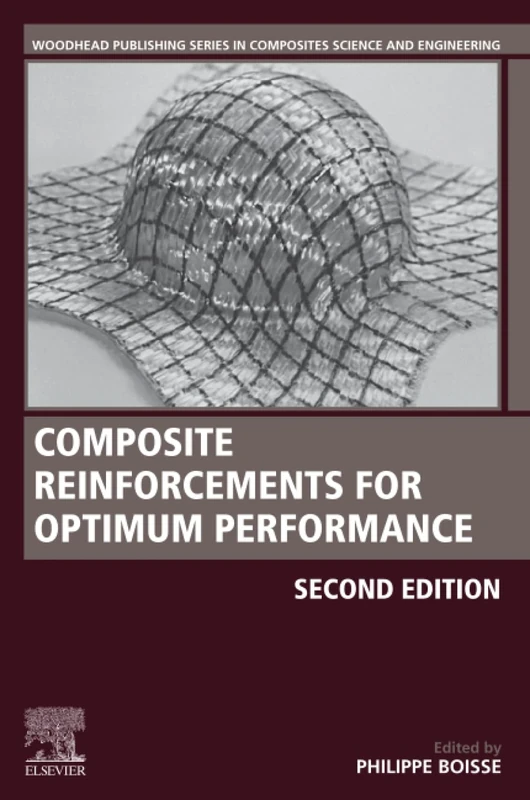 Composite Reinforcements for Optimum Performance (Woodhead Publishing Series in Composites Science and Engineering)