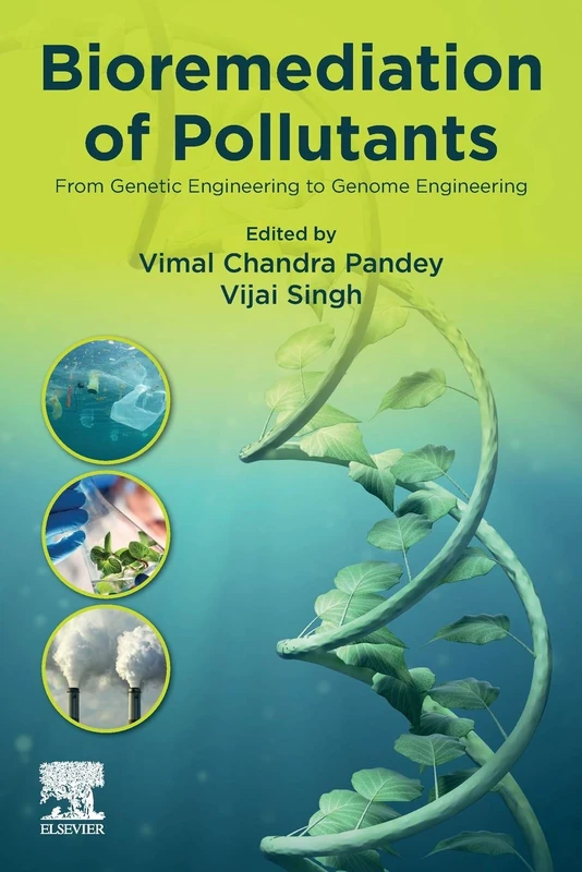 Bioremediation of Pollutants: From Genetic Engineering to Genome Engineering - Image 1