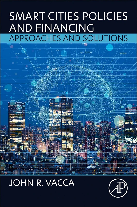 Smart Cities Policies and Financing: Approaches and Solutions