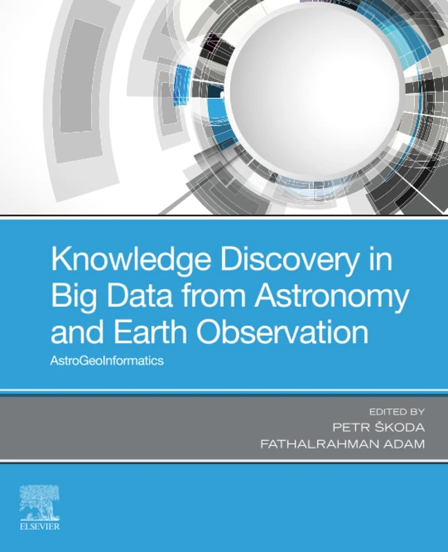 Knowledge Discovery in Big Data from Astronomy and Earth Observation: Astrogeoinformatics