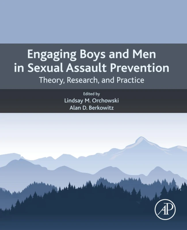 Engaging Boys and Men in Sexual Assault Prevention: Theory, Research, and Practice
