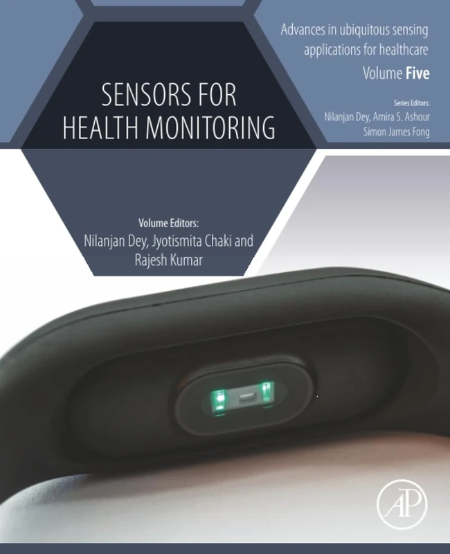 Sensors for Health Monitoring: Novel Sources for Drug Discovery: Volume 5 (Advances in ubiquitous sensing applications for healthcare, Volume 5)