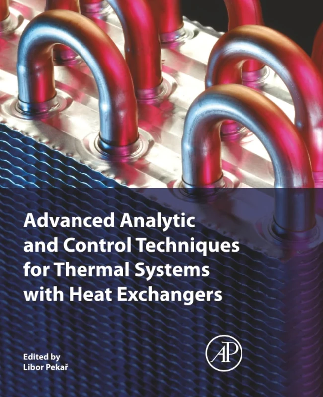 Academic Press Advanced Analytic and Control for Thermal Systems