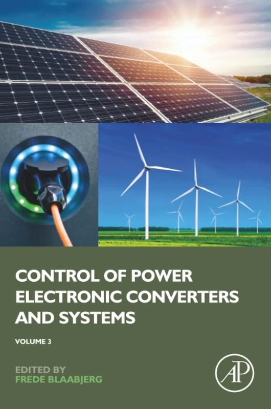 Control of Power Electronic Converters and Systems: Volume 3