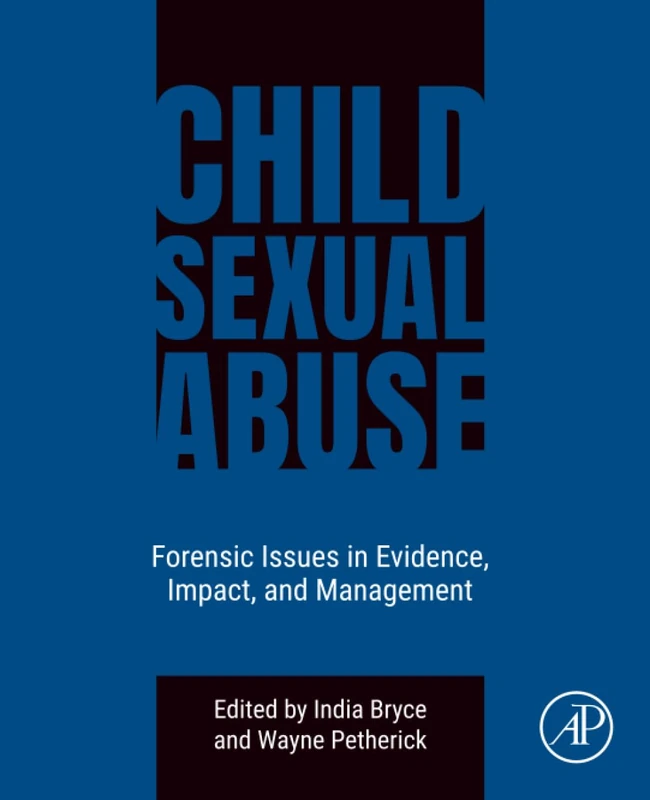 Child Sexual Abuse: Forensic Issues in Evidence, Impact, and Management
