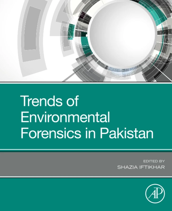 Trends of Environmental Forensics in Pakistan