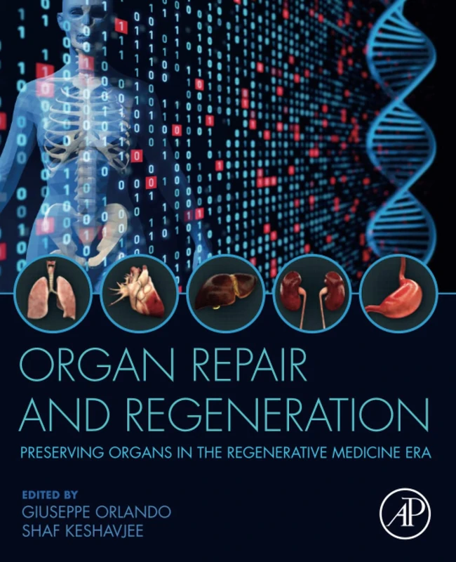 Organ Repair and Regeneration: Preserving Organs in the Regenerative Medicine Era